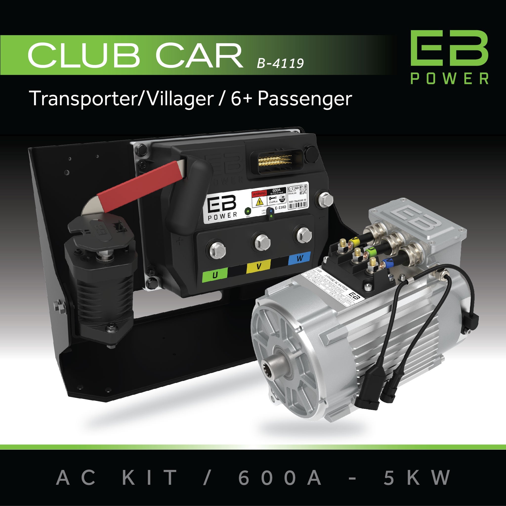 EB Power AC Kit / 600A + 5kW / Club Car Transporter/Villager / 6 Passenger
